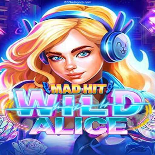 Adventures in MadHitWildAlice: A Thrilling Gaming Experience