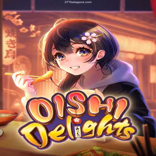 OishiDelights: The Ultimate Gaming Experience
